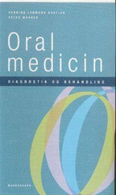 Oral medicin : diagnostik og behandling