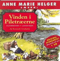 Vinden i piletræerne. 1 : Flodbredden. Landevejen