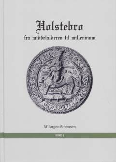 Holstebro fra middelalderen til millennium. Bind 2 : 1946-2000