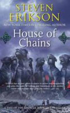 House of chains : a tale of the Malazan book of the fallen