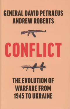 Conflict : the evolution of warfare from 1945 to Ukraine