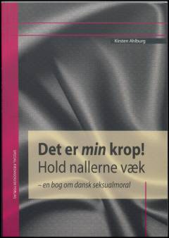 Det er min krop! Hold nallerne væk
