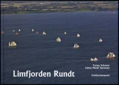 Limfjorden Rundt : 25 år med kapsejladsen 1988-2012
