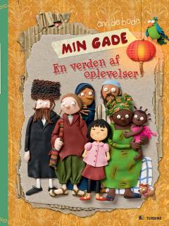 Min gade : en verden af oplevelser