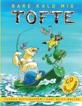 Bare kald mig Tofte