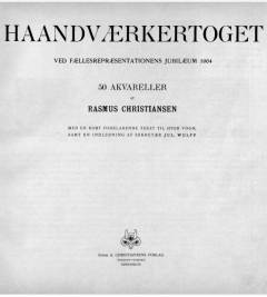 Haandværkertoget ved Fællesrepræsentationens Jubilæum 1904