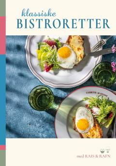 Klassiske bistroretter med Rais & Rafn