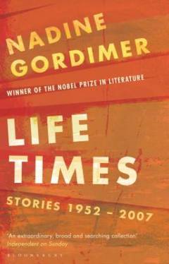 Life times : stories, 1952-2007