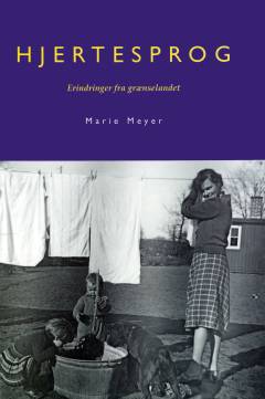 Hjertesprog : erindringer fra grænselandet