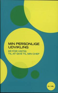 Min personlige udvikling er for vigtig til at give til min chef