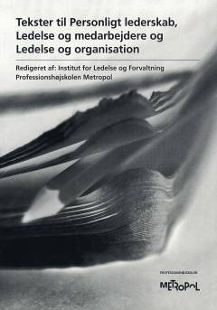 Tekster til Personligt lederskab, Ledelse og medarbejdere og Ledelse og organisation