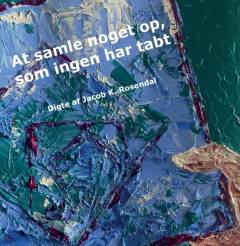 At samle noget op, som ingen har tabt