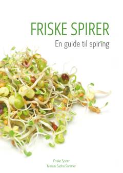 Friske spirer - en guide til spiring