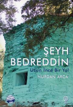 Şeyh Bedreddin : uzun ince bir yol