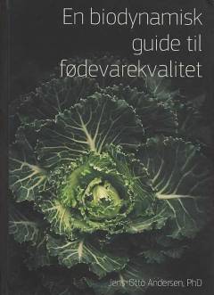 En biodynamisk guide til fødevarekvalitet
