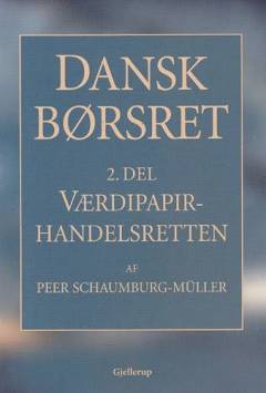Dansk børsret. 2. del : Værdipapirhandelsretten
