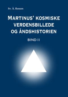 Martinus' kosmiske verdensbillede og åndshistorien. Bind 2