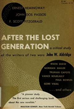 After the lost generation : a critical study of the writers of two wars