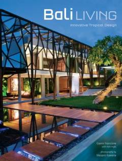 Bali living : innovative tropical living
