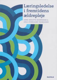 Læringsledelse i fremtidens ældrepleje