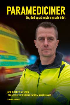 Paramediciner : liv, død og at miste sig selv i det