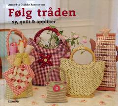 Følg tråden : sy, quilt & appliker