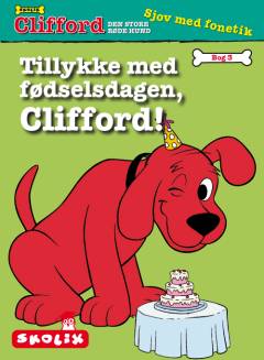 Tillykke med fødselsdagen, Clifford!