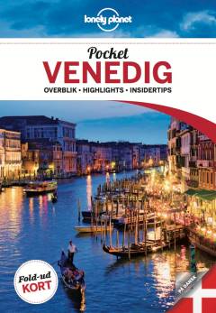 Pocket Venedig : overblik, highlights, insidertips