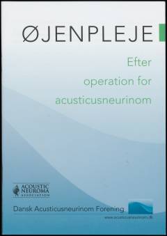 Øjenpleje - efter operation for acusticusneurinom
