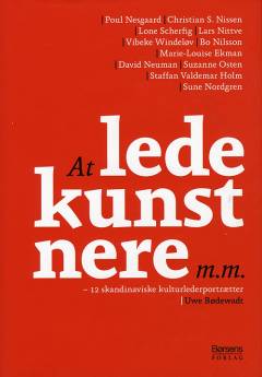 At lede kunstnere m.m. : 12 skandinaviske kulturlederportrætter