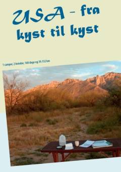 USA - fra kyst til kyst : 1 camper, 2 kvinder, 168 dage og 39.152 km