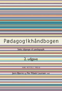 Pædagogikhåndbogen : seks tilgange til pædagogik