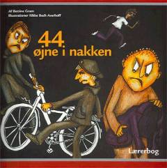 44 øjne i nakken : mobning er ikke farveblind -- Lærerbog