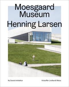 Moesgaard Museum - Henning Larsen