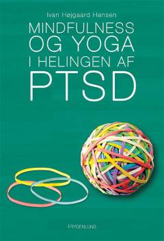 Mindfulness og yoga i helingen af PTSD