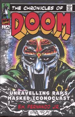 The chronicles of Doom : unraveling rap's masked iconoclast