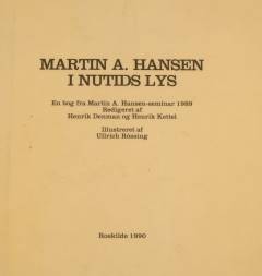 Martin A. Hansen i nutids lys : en bog fra Martin A. Hansen-seminar 1989