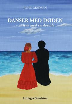 Danser med døden : at leve med en døende