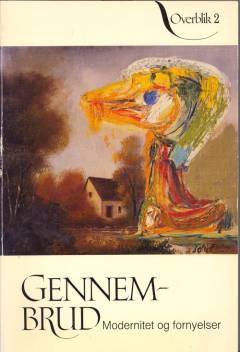 Gennembrud : modernitet og fornyelser