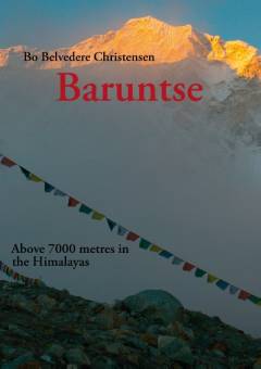 Baruntse : above 7000 metres in the Himalayas