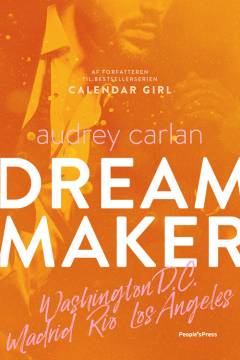 Dream maker. Bind 3 : Washington D.C., Madrid, Rio, Los Angeles