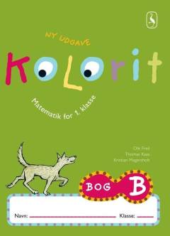 Kolorit : matematik for \1. klasse\. Bog B