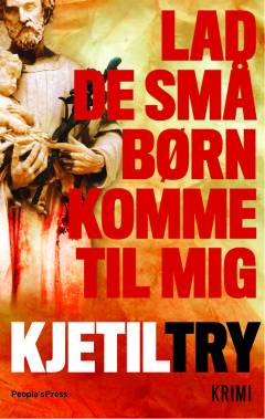 Lad de små børn komme til mig : krimi
