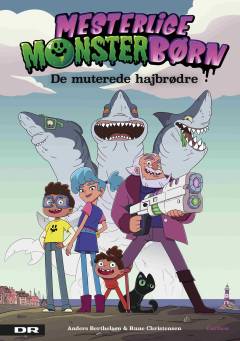 Mesterlige monsterbørn - de muterede hajbrødre