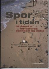 Spor i tiden : 14 forfatteres barndom og nutid