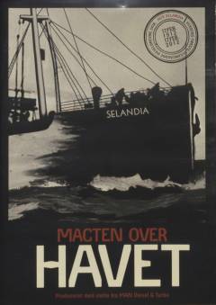 Magten over havet : the ship that changed the world