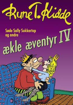 Søde Sally Sukkertop og andre ækle æventyr. 4