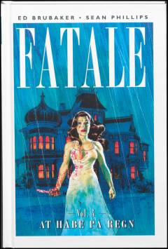 Fatale. Vol. 4 : At håbe på regn