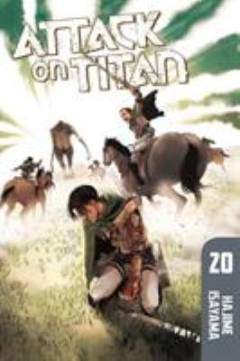 Attack on Titan. Volume 20 : Facing annihilation