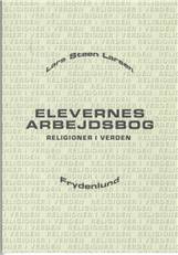Elevernes arbejdsbog : religioner i verden